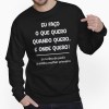 Sweater Faço o que eu quero