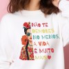 Sweater / Tshirt Frida não te demores no menos