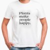 Tshirt Homem Plants Make People Happy