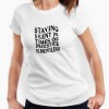 Tshirt Senhora Staying Silent