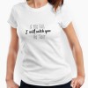 Tshirt Senhora I Will Catch You