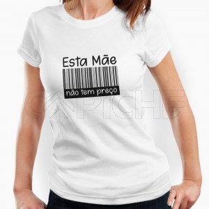 Tshirt Senhora  não tem preço