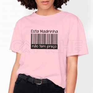 Tshirt Senhora  não tem preço