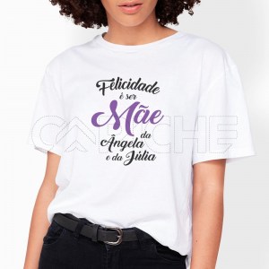 Tshirt Senhora Felicidade é ser 