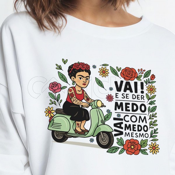 Sweater / Tshirt Frida vai com medo mesmo