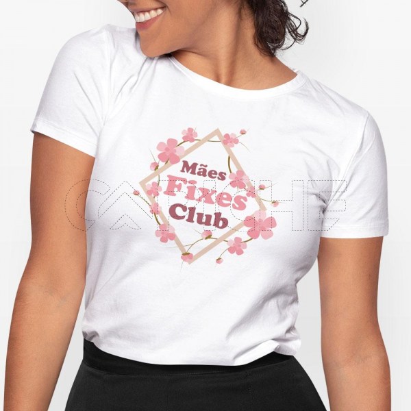 T-Shirt Mães Fixes Club