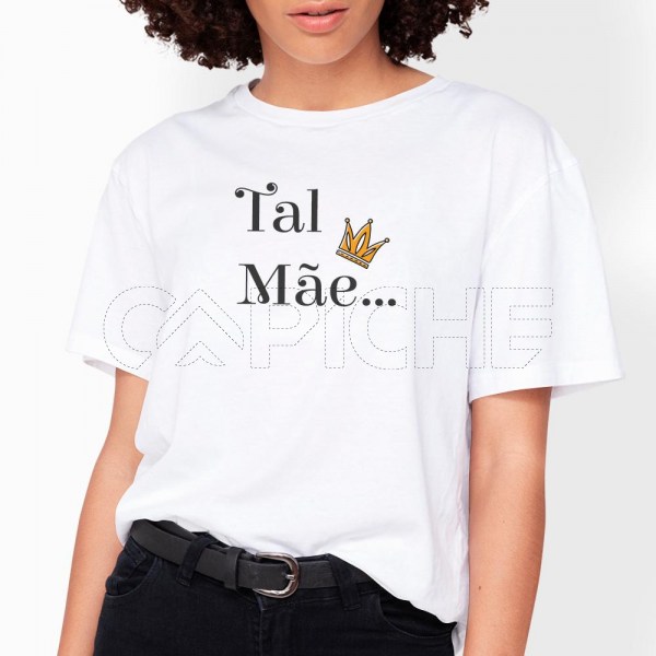 Tshirt Senhora Tal Mãe