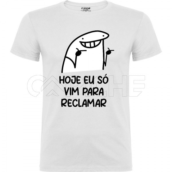 T-Shirt Vim para reclamar