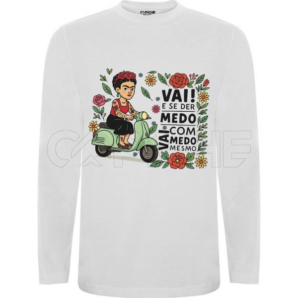 Sweater / Tshirt Frida vai com medo mesmo
