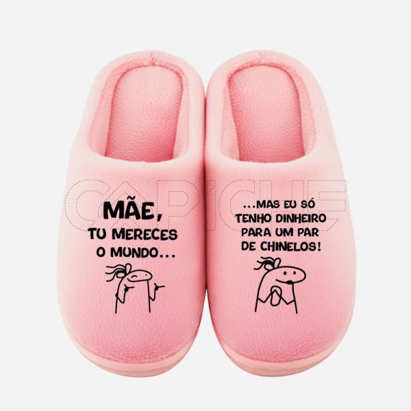 Chinelo Mãe mereces o mundo