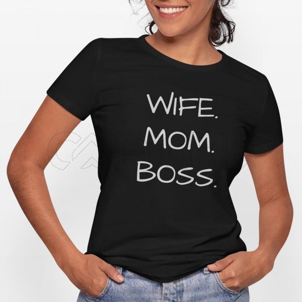 Tshirt Senhora Wife - Mom - Boss