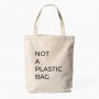 Saco Tote Bag Not a Plastic Bag